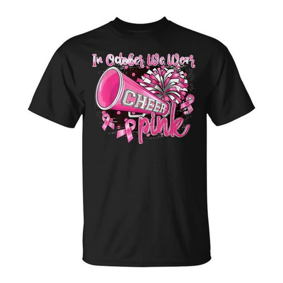 In October We Wear Pink with Cheer T-Shirt - Breast Cancer Awareness Cheerleader Support Tee, Pink Ribbon Spirit Shirt