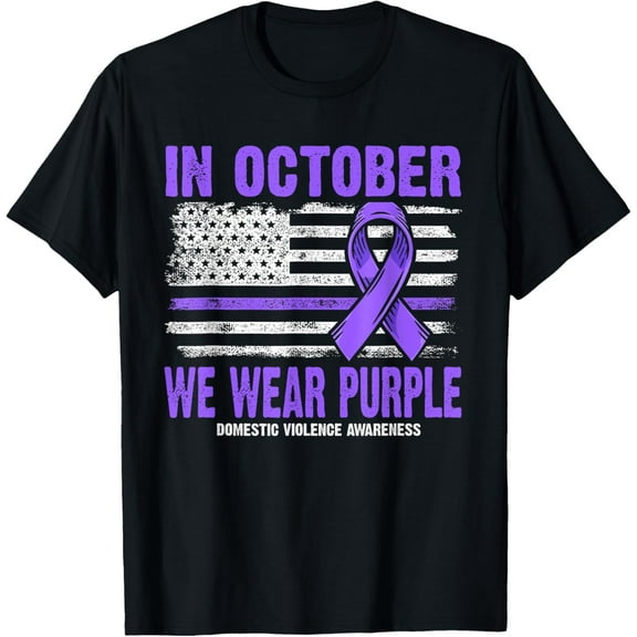 In October We Wear Purple - Domestic Violence Awareness T-Shirt