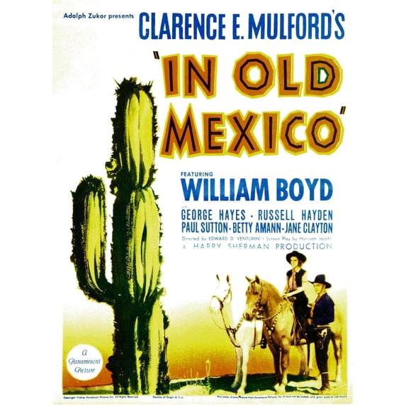 In Old Mexico Bottom Right: William Boyd 1938. Movie Poster Masterprint (11 x 17)