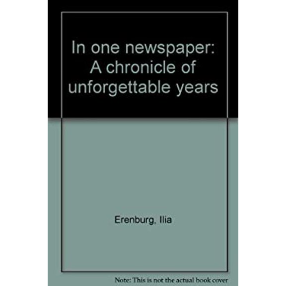 Pre-Owned In One Newspaper : A Chronicle of Unforgettable Years (Hardcover) 9780823686551