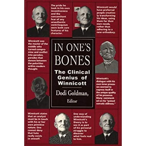 Pre-Owned In One's Bones: The Clinical Genius of Winnicott (Paperback) 1568210205 9781568210209