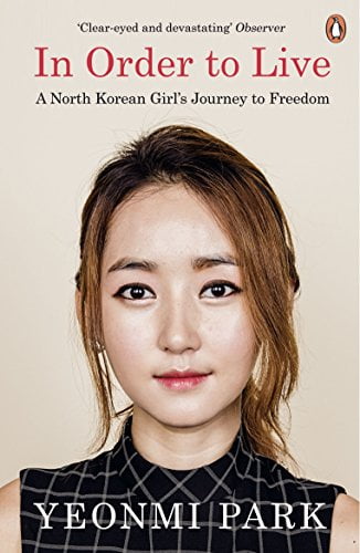 Pre-Owned In Order To Live: A North Korean Girl's Journey to Freedom (Paperback) by Yeonmi Park