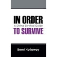 thumbnail image 1 of In Order to Survive : A Divine Survival Guide (Paperback), 1 of 1