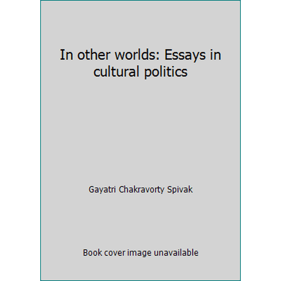 Pre-Owned In other worlds: Essays in cultural politics (Paperback) 0416016618 9780416016611