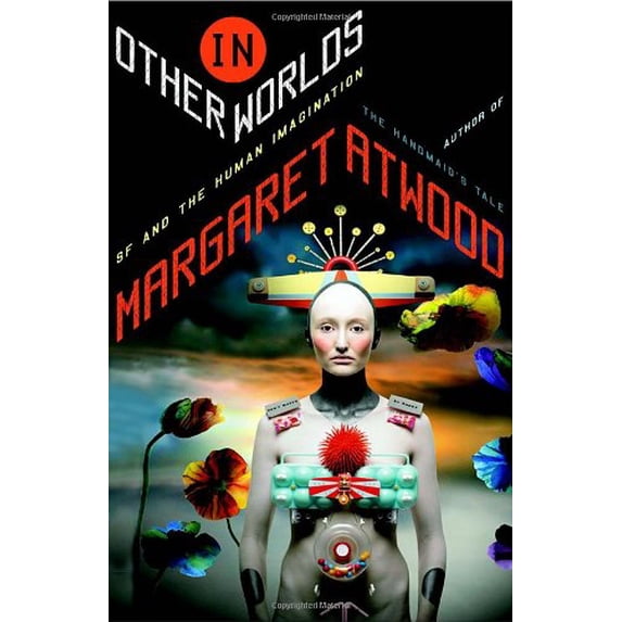 Pre-Owned In Other Worlds: SF and the Human Imagination (Hardcover) 0385533969 9780385533966