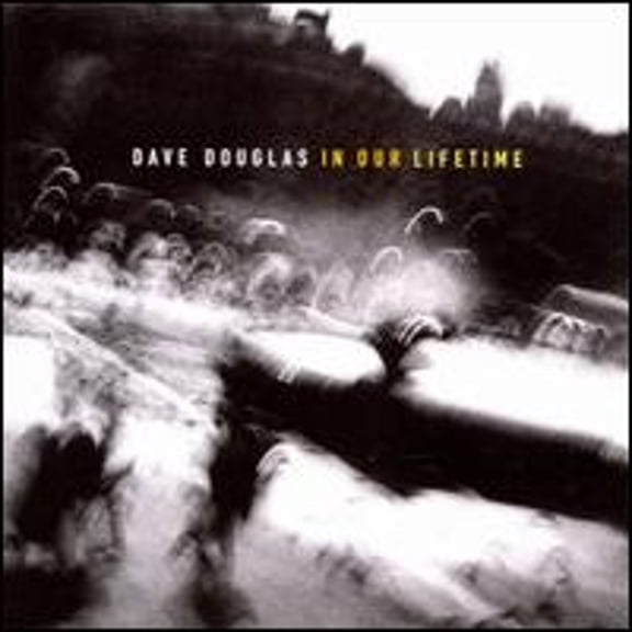 Pre-Owned In Our Lifetime (CD 0093228047124) by Dave Douglas