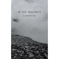 thumbnail image 1 of In Our Nakedness, (Paperback), 1 of 1