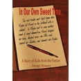 thumbnail image 1 of In Our Own Sweet Time: A Story of Kids from the Forties (Hardcover), 1 of 1