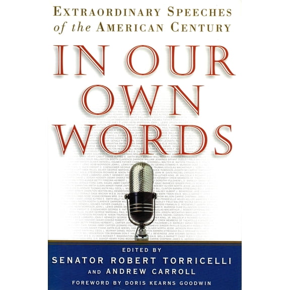 Pre-Owned In Our Own Words: Extraordinary Speeches of the American Century (Hardcover) 1568362919 9781568362915