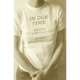 thumbnail image 1 of Pre-Owned In Our Time: Memoir of a Revolution (Paperback) 0385318316 9780385318310, 1 of 1