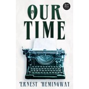 In Our Time Read & Co. Classics Edition;With the Introductory Essay The Jazz Age Literature of the Lost Generation , Paperback