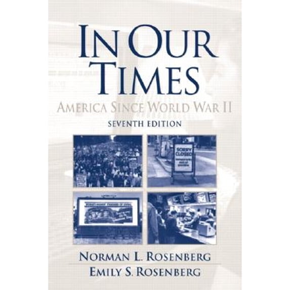 Pre-Owned In Our Times: America Since World War II (Paperback) 0130996483 9780130996480