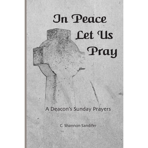 In Peace Let Us Pray, (Paperback)