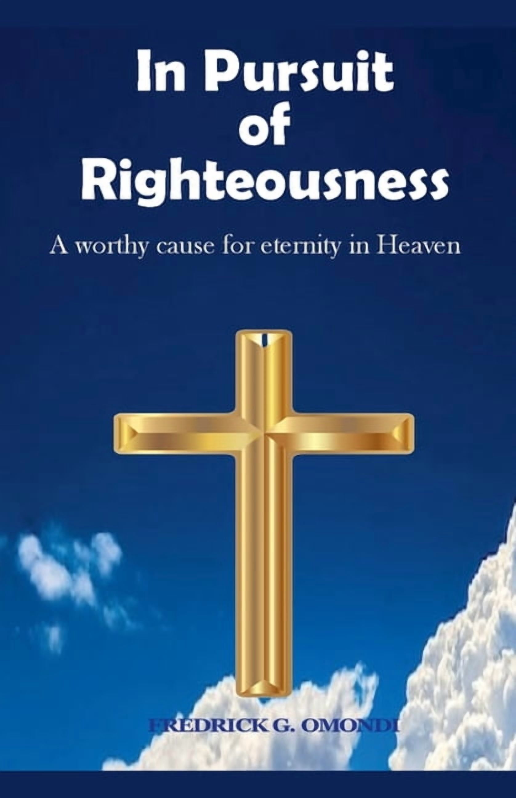 In Persuit of Righteousness, (Paperback)