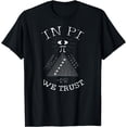 thumbnail image 1 of In Pi We Trust Pi Day All-Seeing Eye Mathematics Geek Nerd T-Shirt, 1 of 3