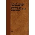 thumbnail image 1 of In Pine-tree Jungles : A Handbook for Sportsmen and Campers in the Great Maine Woods, 1 of 1