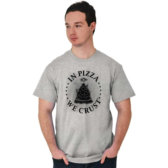 In Pizza We Crust Funny Food Pun Men's Graphic T Shirt Tees Brisco Brands X