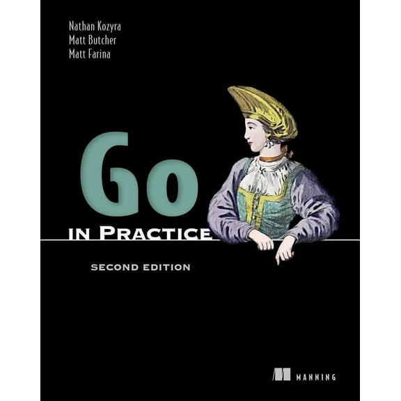 In Practice Go in Practice, Second Edition, (Paperback)