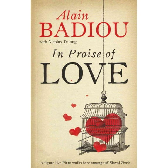 In Praise of Love