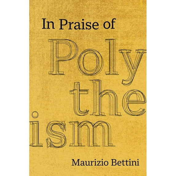 In Praise of Polytheism, (Hardcover)