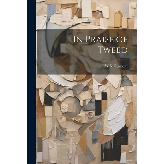 In Praise of Tweed (Paperback)