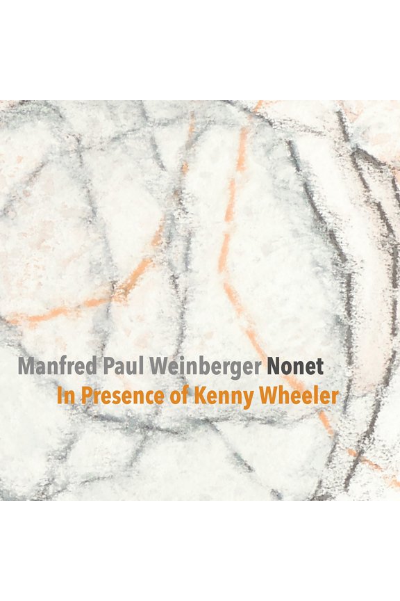 In Presence of Kenny Wheeler-Nonet Manfred Paul Weinberger Nonet (CD)
