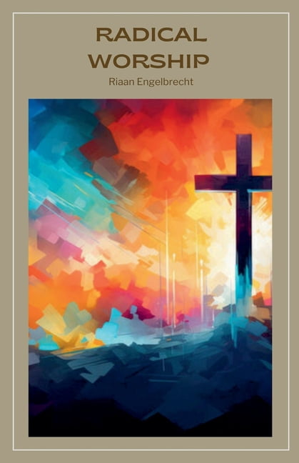 In Pursuit of God Radical Worship, (Paperback)
