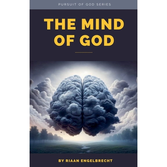 In Pursuit of God The Mind of God, (Paperback)