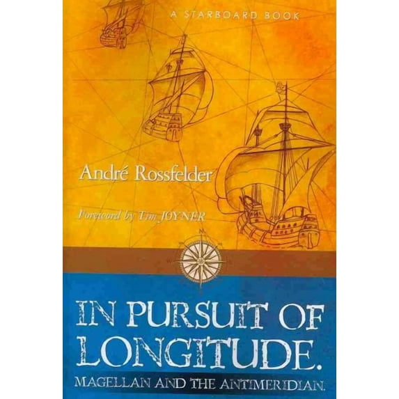 In Pursuit of Longitude : Magellan and the Antimeridian