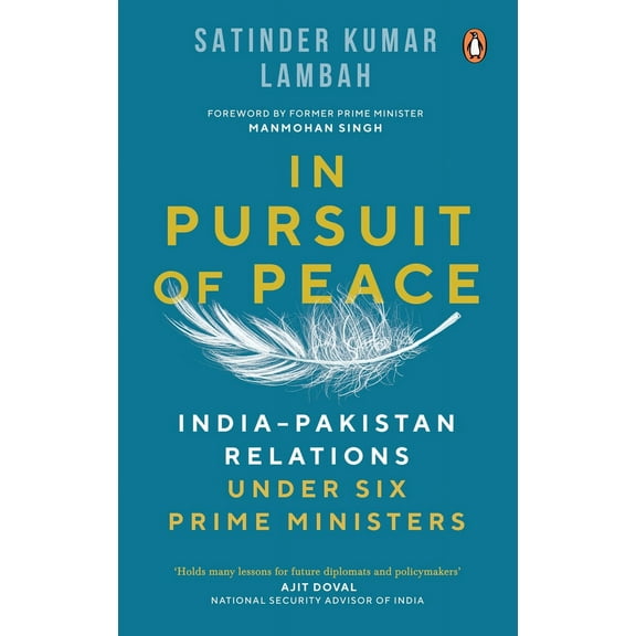 In Pursuit of Peace : India-Pakistan Relations Under Six Prime Ministers (Hardcover)
