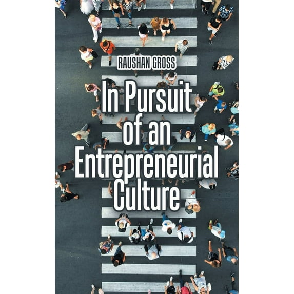 In Pursuit of an Entrepreneurial Culture (Paperback)