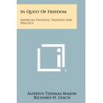 thumbnail image 1 of In Quest of Freedom : American Political Thought and Practice, 1 of 1