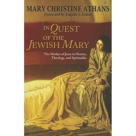 Pre-Owned In Quest of the Jewish Mary (Paperback) 1626980047 9781626980044