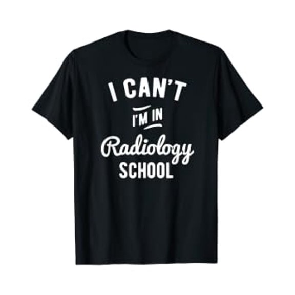 In Radiology School Rad Tech Student Gift, Xray Tech T-Shirt