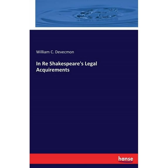 In Re Shakespeare's Legal Acquirements, (Paperback)