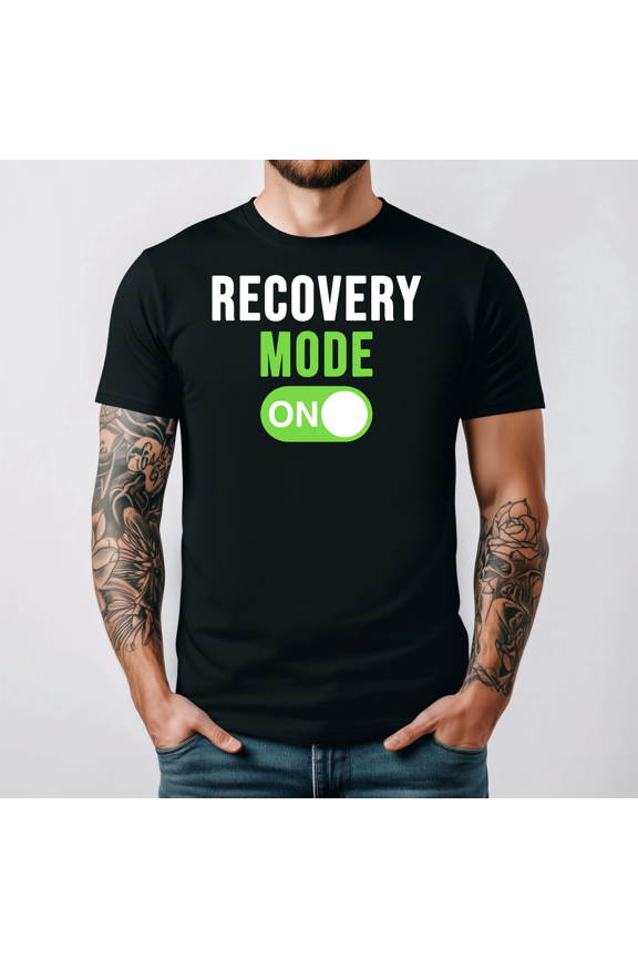 In Recovery Mode Funny Get Well Healing Injury Support Tee V17074,for men and women up to 5XL