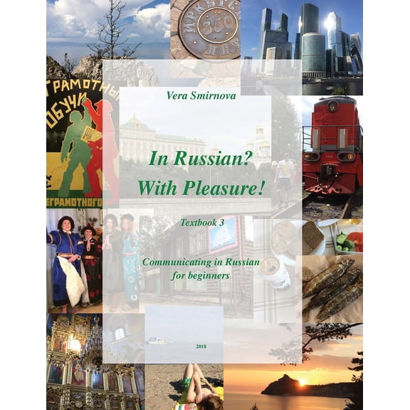 In Russian? With Pleasure! Textbook 3. Communicating in Russian., (Paperback)