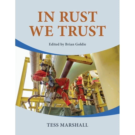 In Rust we Trust (Paperback)