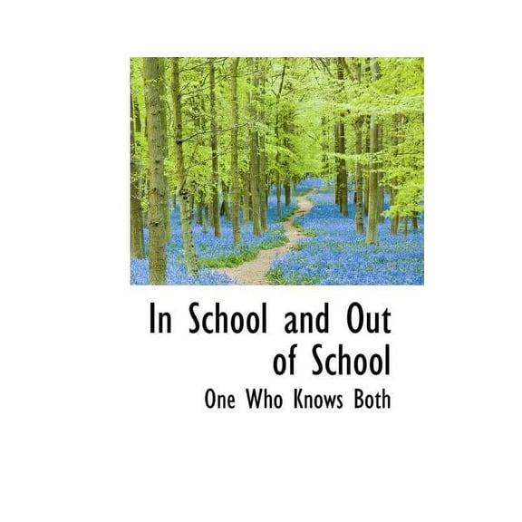 In School and Out of School (Paperback)