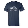 thumbnail image 1 of In Science We Trust Sarcastic Humor Graphic Novelty Funny Youth T Shirt, 1 of 1