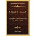 thumbnail image 1 of In Search Of Humanity: The Role Of The Enlightenment In Modern History (Paperback), 1 of 1