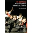 thumbnail image 1 of IN SEARCH: Reimagining What It Means To Be A Teacher (Paperback) by Daniel Shindler, 1 of 1