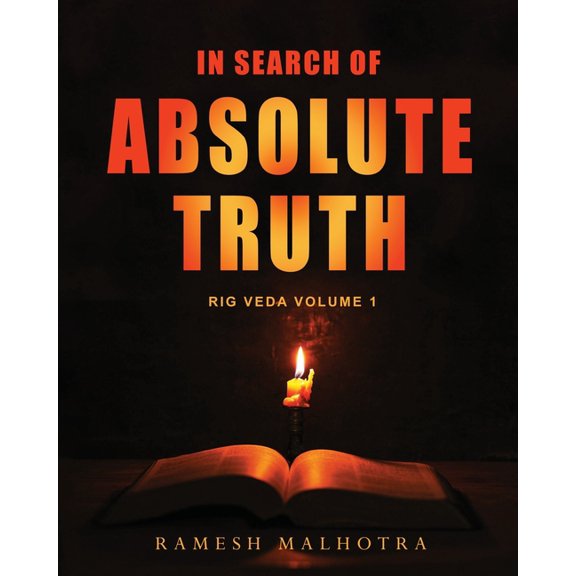 In Search of Absolute Truth - Rig Veda Volume 1, (Paperback)