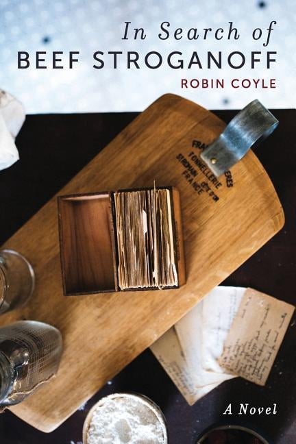 In Search of Beef Stroganoff (Paperback) by Robin Coyle