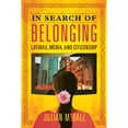 thumbnail image 1 of Pre-Owned In Search of Belonging: Latinas, Media, and Citizenship ( Hardcover 9780252041792) by Jillian M Baez, 1 of 1