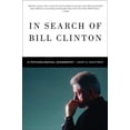 thumbnail image 1 of In Search of Bill Clinton: A Psychological Biography, (Paperback), 1 of 2