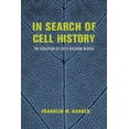 thumbnail image 1 of In Search of Cell History: The Evolution of Life's Building Blocks, (Hardcover), 1 of 1