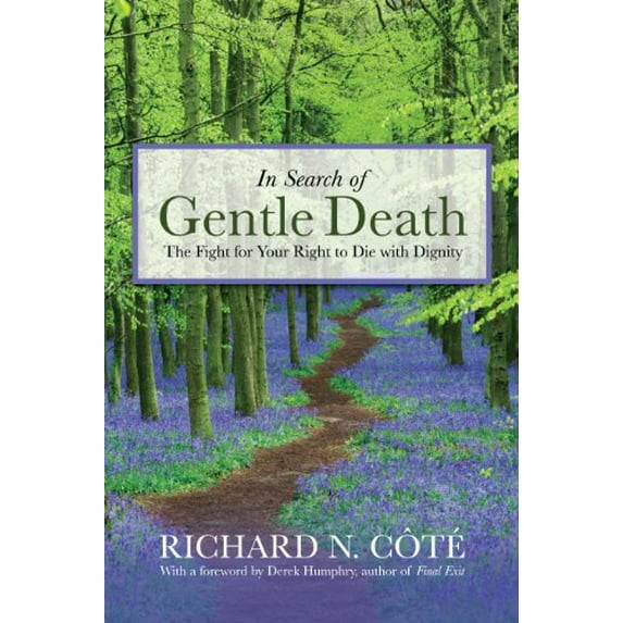 Pre-Owned In Search of Gentle Death : The Fight for Your Right (Hardcover)