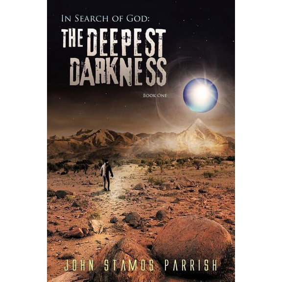 In Search of God: The Deepest Darkness Book 1 (Paperback)