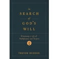 thumbnail image 1 of In Search of God's Will: Discerning a Life of Faithfulness and Purpose, (Paperback), 1 of 1